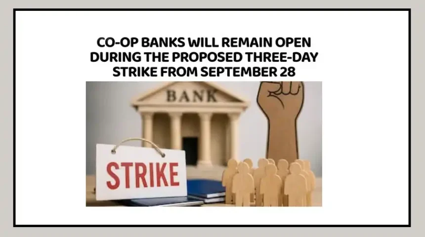 Cooperative bank branch and banking services during September 28-30 strike