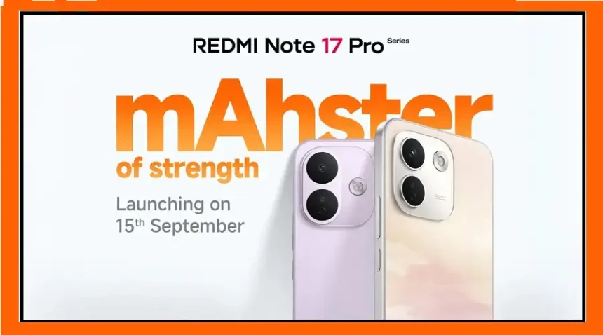 Redmi Note 17 Pro and Redmi Note 17 Pro Max smartphones
