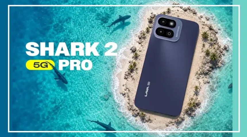 Lava Shark 2 Pro 5G smartphone with 120Hz display and 50MP camera